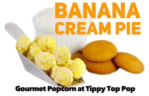 Banana Cream Pie Popcorn at Tippy Top Pop Pilot Mountain